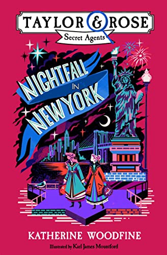 Nightfall in New York: New for 2021 -– the final book in this brilliant children’s mystery and detective series! (Taylor and Rose Secret Agents) von Farshore