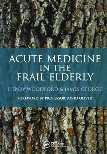 Acute Medicine in the Frail Elderly von CRC Press