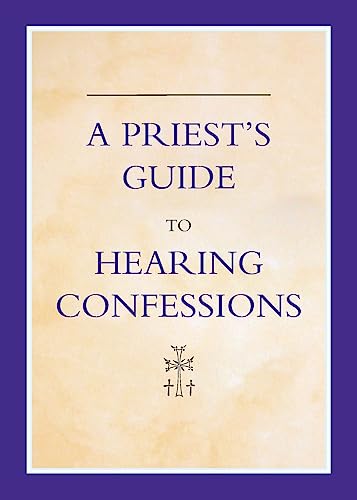 A Priest's Guide to Hearing Confession von Catholic Truth Society