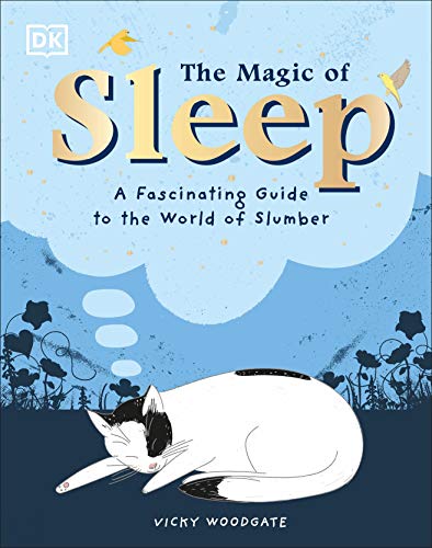 The Magic of Sleep: A fascinating guide to the world of slumber von DK