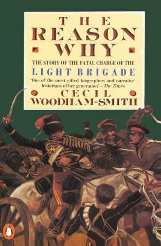 The Reason Why: The Story of the Fatal Charge of the Light Brigade von Penguin