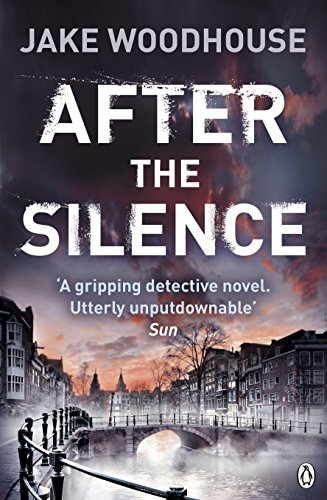 After the Silence: Inspector Rykel Book 1 (Amsterdam Quartet with Inspector Jaap Rykel)