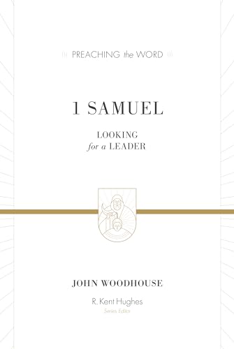 1 Samuel (Redesign): Looking for a Leader (Preaching the Word) von Crossway Books