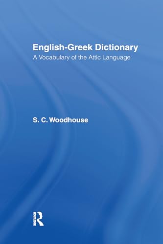 English-greek Dictionary: A Vocabulary of the Attic Language von Routledge