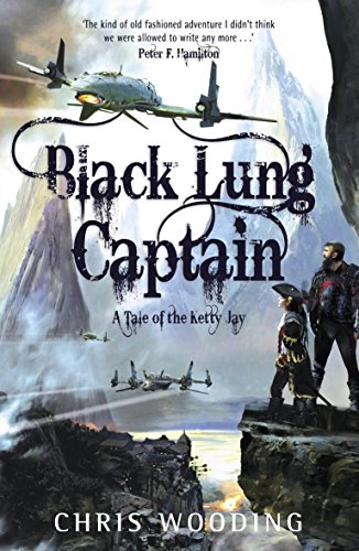 The Black Lung Captain: Tales of the Ketty Jay von Gollancz