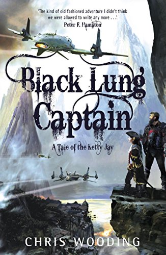 The Black Lung Captain: Tales of the Ketty Jay