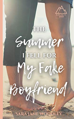 The Summer I Fell for My Fake Boyfriend: The Perfect, Feel-Good Sweet Summer Romance (Legacy Inn, Band 2) von Eleventh Avenue Publishing
