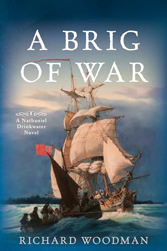 A Brig of War: #3 A Nathaniel Drinkwater Novel (Nathaniel Drinkwater, 3)