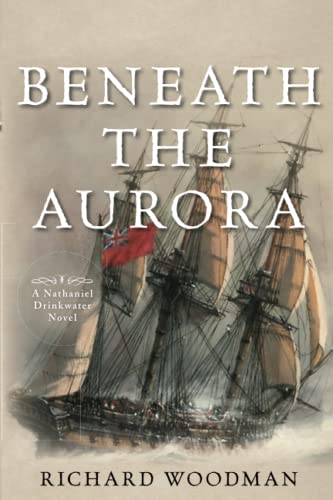 Beneath the Aurora: A Nathaniel Drinkwater Novel von McBooks Press