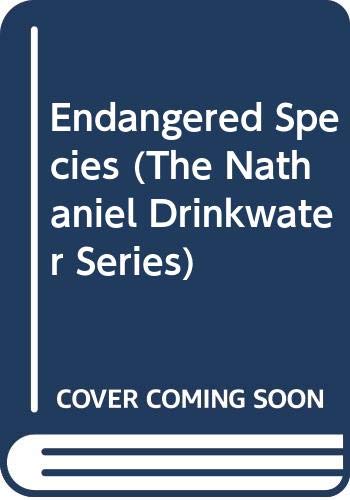 Endangered Species (The Nathaniel Drinkwater Series)