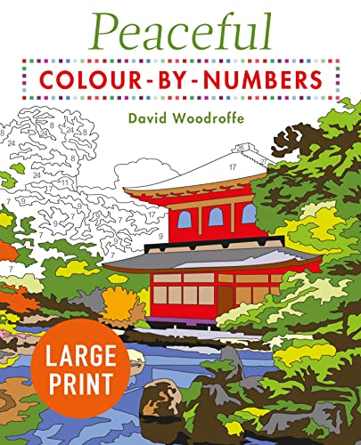 Large Print Peaceful Colour-by-Numbers (Arcturus Large Print Colour by Numbers Collection)