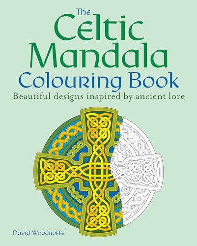 The Celtic Mandala Colouring Book: Beautiful designs inspired by ancient lore (Arcturus Creative Colouring) von Arcturus