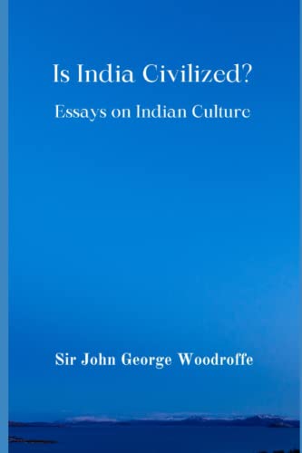 Is India Civilized?: Essays on Indian Culture von Independently published