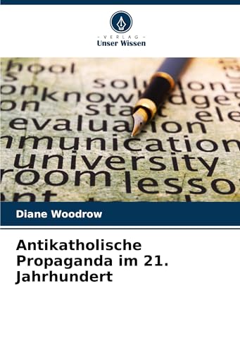 Antikatholische Propaganda im 21. Jahrhundert von Fromm Verlag