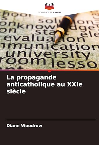La propagande anticatholique au XXIe siècle von Fromm Verlag