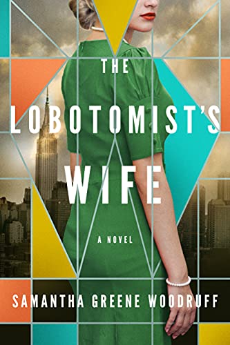 The Lobotomist's Wife: A Novel von Lake Union Publishing