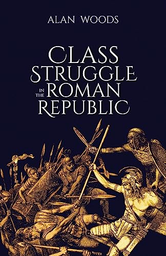 Class Struggle in the Roman Republic
