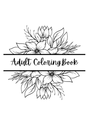 Adult Coloring Book Adult Coloring Book von Independently published
