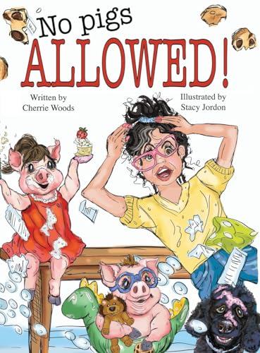No Pigs Allowed! von Vabella Publishing