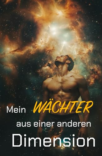 Mein Wächter aus einer anderen Dimension: MM Instalove Instalust paranormaler Kurzroman (Dimensionsliebende) von Independently published
