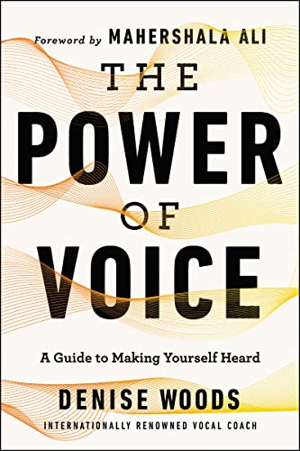 The Power of Voice: A Guide to Making Yourself Heard von HarperOne