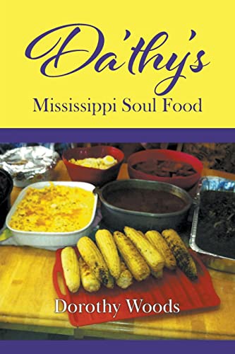 Da'thy's Mississippi Soul Food von Go To Publish