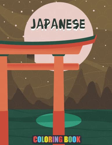 Japanese Coloring Book: An Adult Coloring Book of Japanese Designs, Dragons, Castle, Koi Carp Fish Tattoo Designs and More! von Independently published