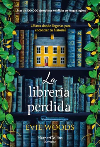 La librería perdida: ¿Hasta dónde llegarías para encontrar tu historia? (HARPERCOLLINS) von HARPERCOLLINS