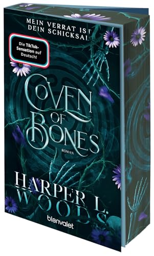 Coven of Bones - Mein Verrat ist dein Schicksal: Roman - Das Finale der spicy Enemies-to-Lovers-Saga mit Hexen – mit Farbschnitt in limitierter Auflage! (Die Coven-Reihe, Band 2) von Blanvalet