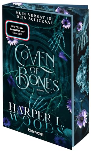 Coven of Bones - Mein Verrat ist dein Schicksal: Roman - Das Finale der spicy Enemies-to-Lovers-Saga mit Hexen – mit Farbschnitt in limitierter Auflage! (Die Coven-Dilogie, Band 2)