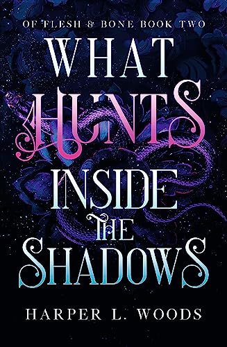 What Hunts Inside the Shadows: your next fantasy romance obsession! (Of Flesh and Bone Book 2) (Of Flesh & Bone) von Hodder And Stoughton Ltd.