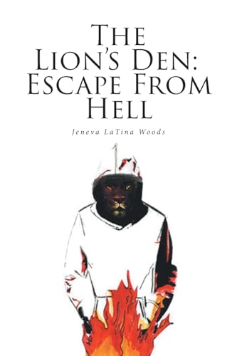 The Lion's Den: Escape From Hell von Fulton Books