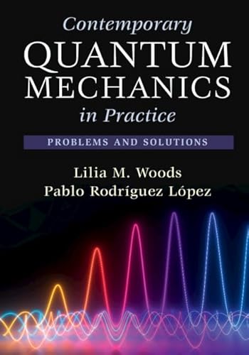 Contemporary Quantum Mechanics in Practice: Problems and Solutions
