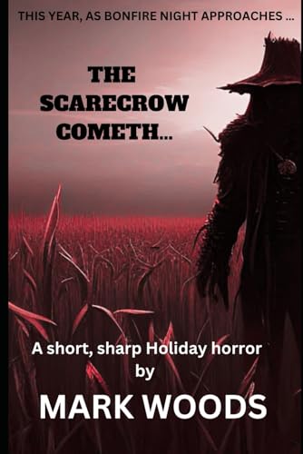The scarecrow cometh (Holiday horror, Band 2) von Independently published