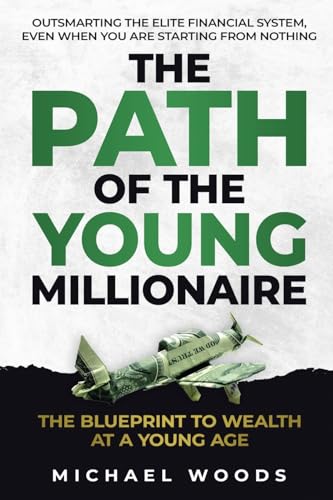 The Path Of The Young Millionaire von Kevin Almiron