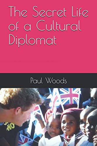 The Secret Life of a Cultural Diplomat