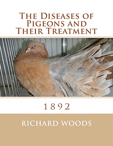 The Diseases of Pigeons and Their Treatment von Createspace Independent Publishing Platform