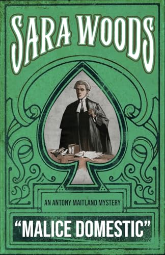 Malice Domestic: An Antony Maitland Mystery (THE ANTONY MAITLAND MYSTERIES, Band 2) von Dean Street Press
