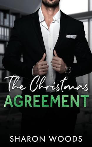The Christmas Agreement: A Billionaire Romance (The Gentlemen, Band 5) The Christmas Agreement: A Billionaire Romance (The Gentlemen, Band 5) von Sharon Woods