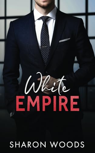 White Empire: A Billionaire Romance (The Gentlemen Series, Band 3)