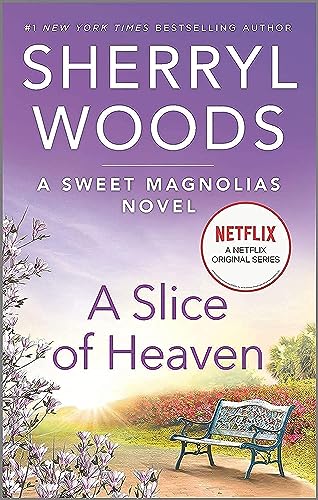 A Slice of Heaven (A Sweet Magnolias Novel, 2)