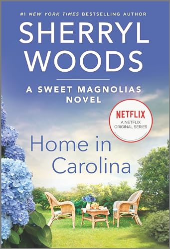 Home in Carolina: A Novel (A Sweet Magnolias Novel, 5)