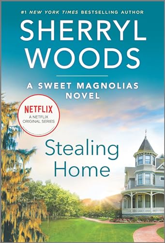 Stealing Home (A Sweet Magnolias Novel, 1)