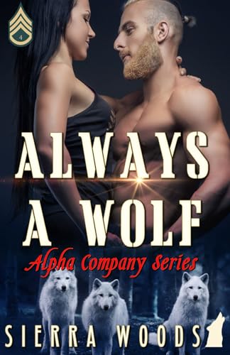 Always A Wolf: An Alpha Company Novella von White Sage Press