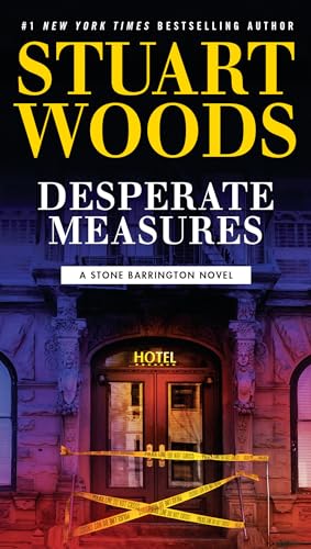 Desperate Measures (A Stone Barrington Novel, Band 47)