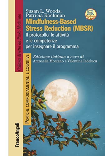 Mindfulness-Based Stress Reduction (MBSR) (Pratiche comportamentali e cognitive)