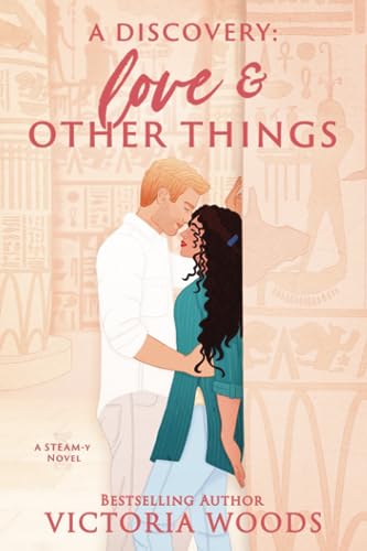 A Discovery: Love and Other Things: A Spicy Professor Student, Age Gap Romance A Discovery: Love and Other Things: A Spicy Professor Student, Age Gap Romance