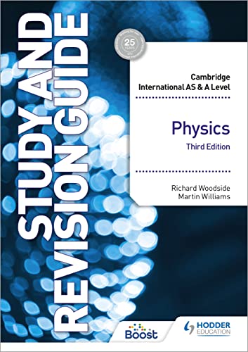 Cambridge International AS/A Level Physics Study and Revision Guide Third Edition: Hodder Education Group (Cambridge International AS and A Level)