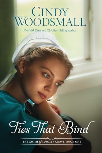 Ties That Bind: A Novel (The Amish of Summer Grove, Band 1)