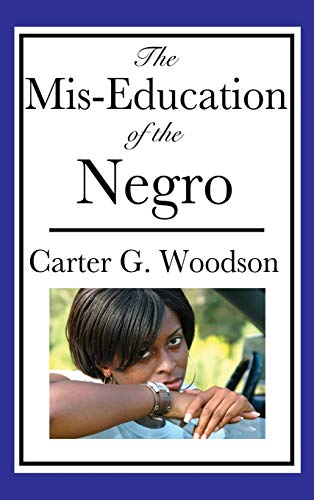 The Mis-Education of the Negro von Wilder Publications